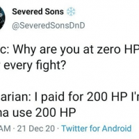 zero-hp-after-every-fight-barbarian-paid-200-hp-gonna-use-200-hp-1010-am-21-dec-20-twitter-and...png