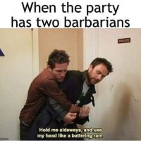 d-party-has-two-barbarians-imattipcom-hold-sideways-and-use-my-head-like-battering-ram-private...jpg