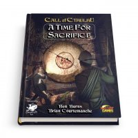 A Time for Sacrifice- A Call of Cthulhu Adventure.jpg