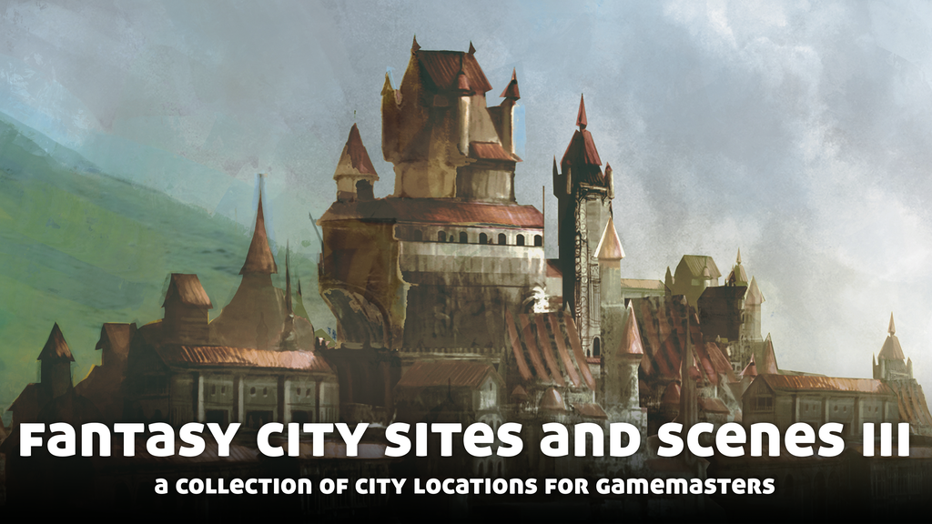 Fantasy City Sites and Scenes III, for use with Fantasy RPGs.png