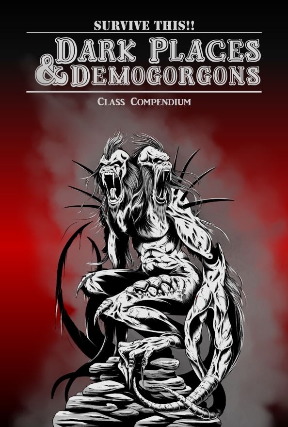 SURVIVE THIS!! Dark Places & Demogorgons Class Compendium.jpg