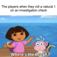 players-they-roll-natural-1-on-an-investigation-check-mydnd20-wheres-ocean.png